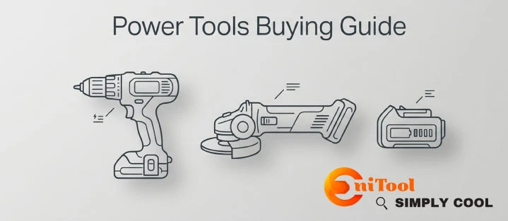 Power Tools Buying Guide: How to Choose the Right Tool for Your Job
